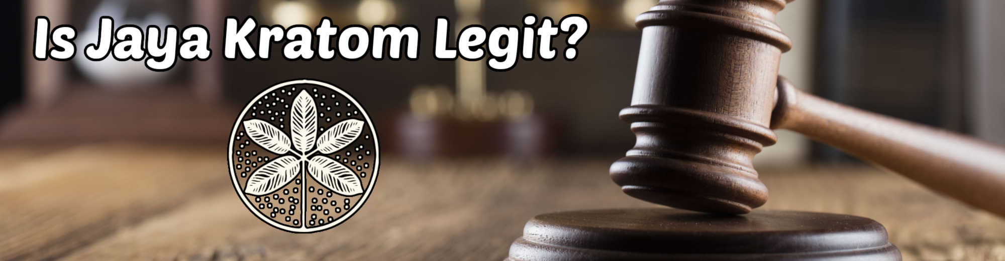 "Is jaya kratom legit?" banner